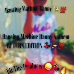 Eli The Producer - Dancing Machine Danny Anthem(Return Edition)