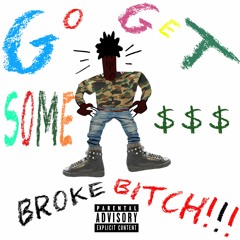 GOGETSOMEMONEYBROKEBITCH! [Snippet] [prod. hellasketchy]