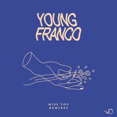 Young Franco - Miss You (Cabu Remix)