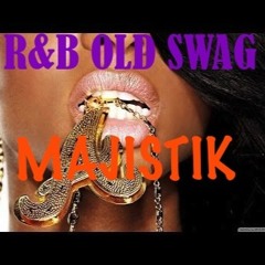 Dj Majistik - R&B Old swagg