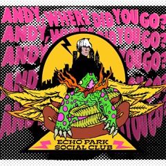 Andy, Where Did You Go?