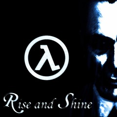 Rise and Shine