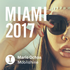 Mario Ochoa - Moonshine (Original Mix) [Pre-Order Now!]