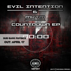 Evil Intention & Mktm - Countdown ( Original Mix ) CLIP PRE MASTERED