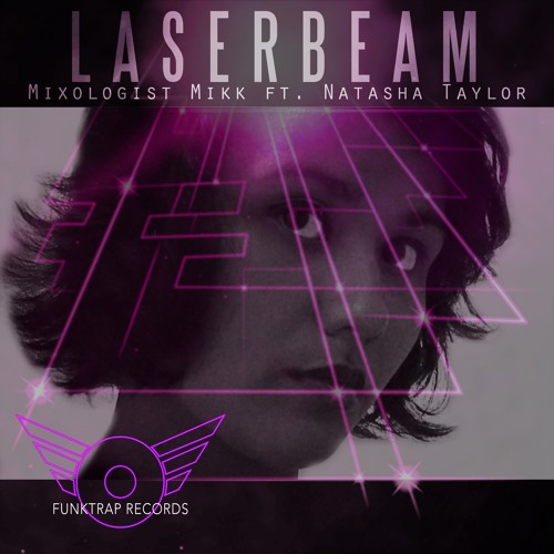 Mixologist Mikk - Laserbeam feat. Natasha Taylor (Silverfilter Remix Preview)
