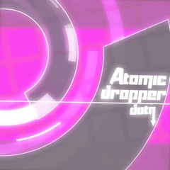 dotη - Atomic Dropper (naotit remix)