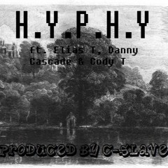 H.Y.P.H.Y. (feat. Elias T, Danny Cascade & Cody T)
