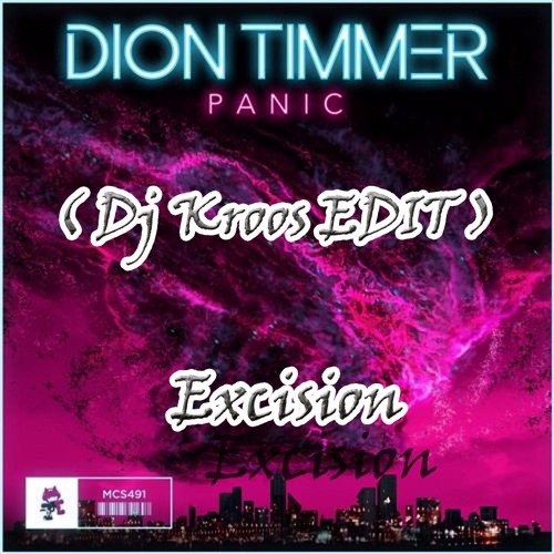 Stream Dion Timmer Panic ( Dj Kroos EDIT ) Excision Neck Brace Feat