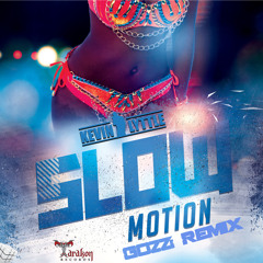Slow Motion (GOZZI Remix) {Radio Edit} - Kevin Lyttle {Prod. by Bad Royale}
