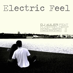 Dj Auler - Electric Feel feat. MGMT