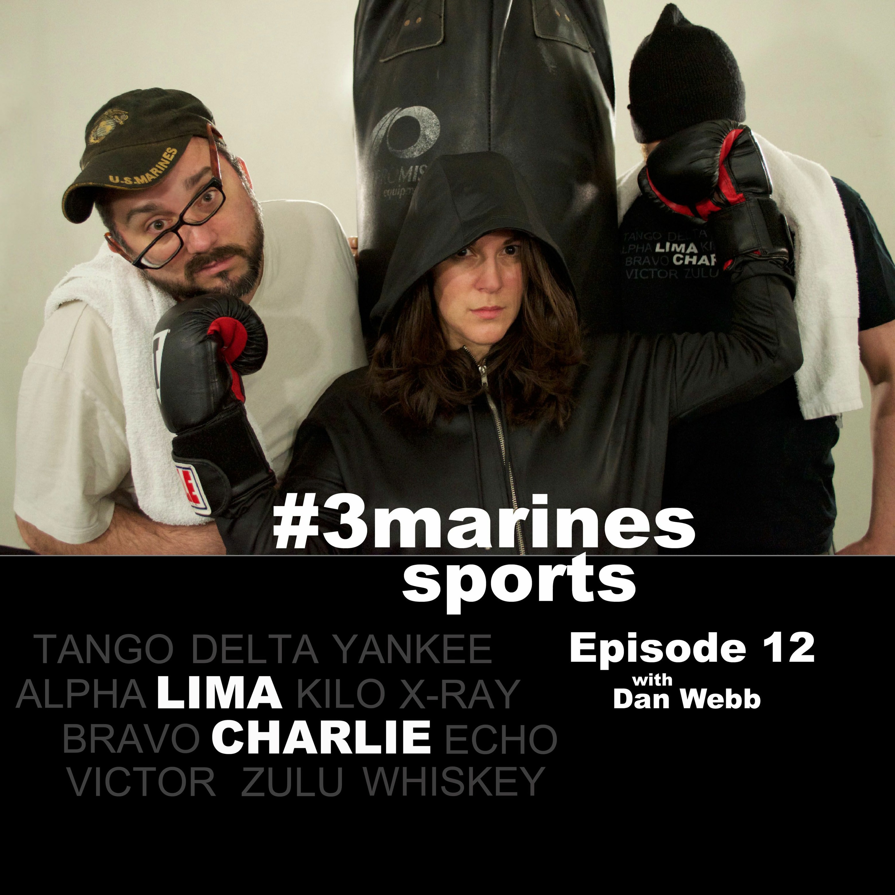 3Marines - Ep. 12 with Dan Webb thumbnail