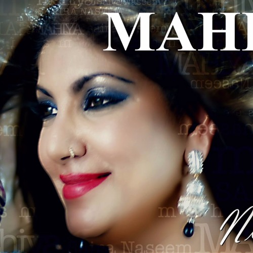 Saira Naseem - Mahiya