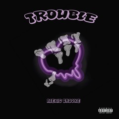 Trouble (LONDON VIDEO OUT)