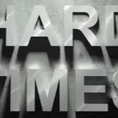 Hard Times