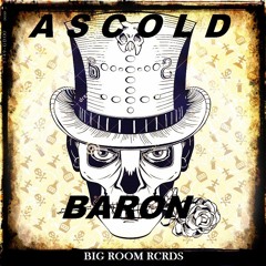 ASCOLD - Baron(Original Mix)