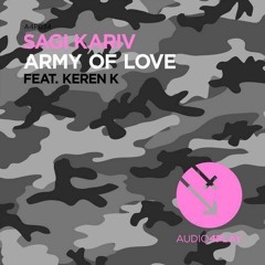 Sagi Kariv Feat Keren K - Army Of Love (Club Mix)