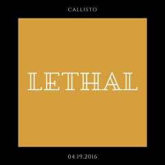 Lethal