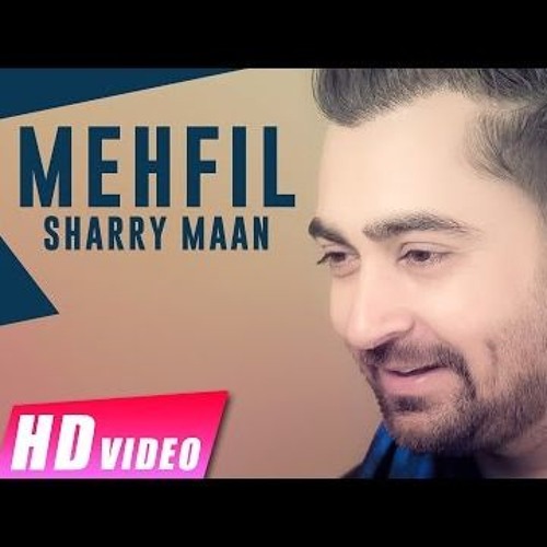 Mehfil Sharry Maan