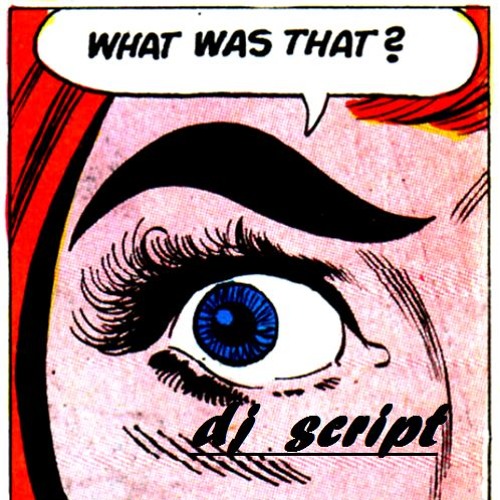 What Was That  Dj Script
