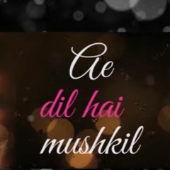 Ae Dil Hai Mushkil - Ribin Richard Mix