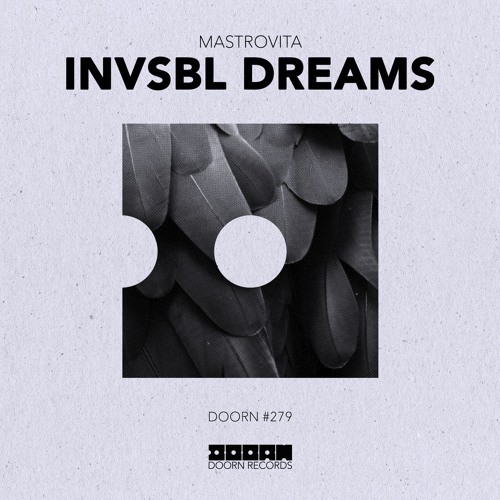 Mastrovita - Invsbl Dreams (Preview) [Out Now]