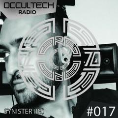 Occultech Radio 017 - Synister