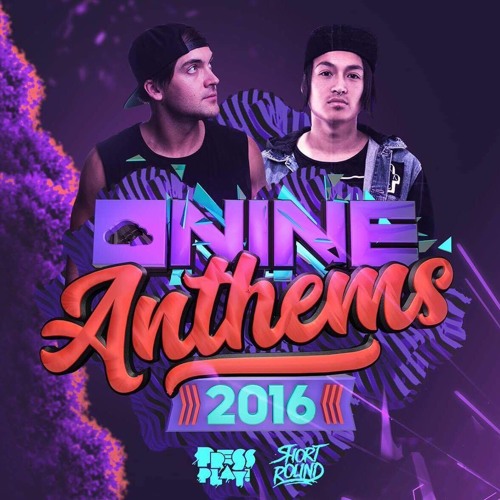 CLOUD NINE ANTHEMS OF 2016 - MIXED BY PRESS PLAY & SHORTROUND