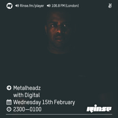 Rinse FM Podcast - Metalheadz w/ Digital - 15th February 2017