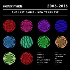 Mark E @Electric Minds' Last Dance - NYE 2016 Part 1