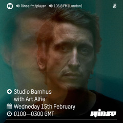 Rinse FM Podcast - Studio Barnhus w/ Art Alfie - 15th February 2017