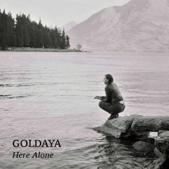 Here Alone - Goldaya