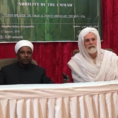 The Nobility of the Muslim Ummah in our Times - Dr Umar Faruq Abd-Allah