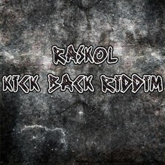 RASKOL - KICK BACK RIDDIM (Clip)[OUT NOW!! 3k EP]