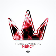 Irving Contreras - Mercy ⦗exclusive⦘