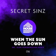 Secret Sinz - When The Sun Goes Down (Original Mix)