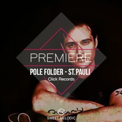 PREMIERE : Pole Folder - St Pauli [CLICK RECORDS]