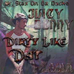 Screwed Up Dirty Like Dat