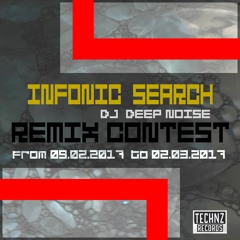 DJ Deep Noise - Infonic Search (X6Cta Remix) remix contest