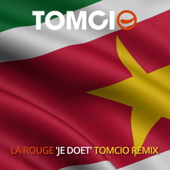 La Rouge - Je Doet (Tomcio Remix)