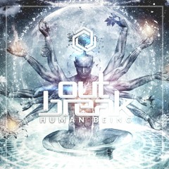 Outbreak - Human Being (Original Mix)