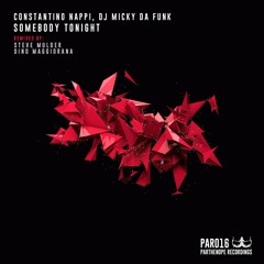 Micky Da Funk & Constantino Nappi - Somebody Tonight (Steve Mulder Remix) [Parthenope Recordings]