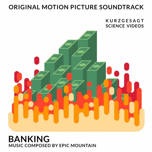 Banking (original music - kurzgesagt science videos)