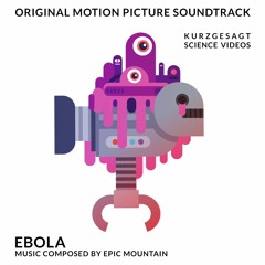 Ebola (original music - kurzgesagt science videos)