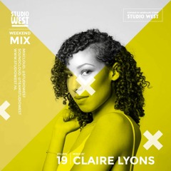 Studio West Weekend Mix Vol. 19 Mixed by Claire Lyons