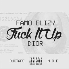 Famo Blizy x Dior Fuck It up ( Prod By Banger)