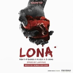 Lona (ft. 2_Yung x M.U.S.E)(prod. by Larynx)