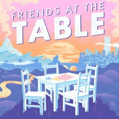 Stream FriendsAtTheTable Listen to podcast episodes online for