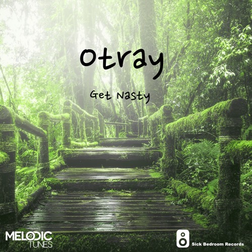 OTRAY - Get Nasty