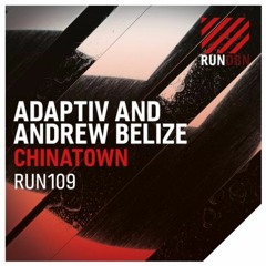 Adaptiv & Andrew Belize - Chinatown (Radio Edit)