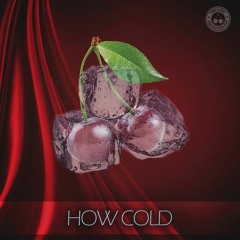 How Cold
